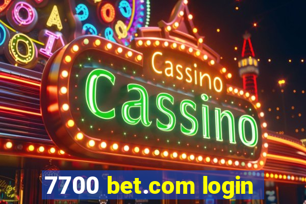 7700 bet.com login